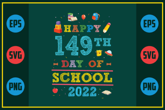 Happy 149th Day of School Graphics for Crafts & Web Design