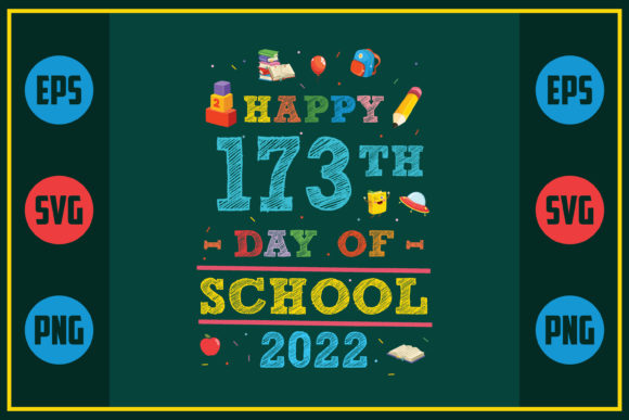 Happy 173th Day of School 2022 – A Graphic Design Asset for Crafts and Local Branding