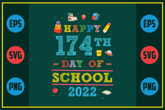 Happy 174th Day of School Graphics for Crafts and Marketing