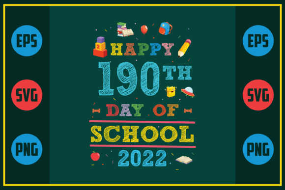 Happy 190th Day of School 2022 – A Versatile SVG Graphic for Crafts and Marketing