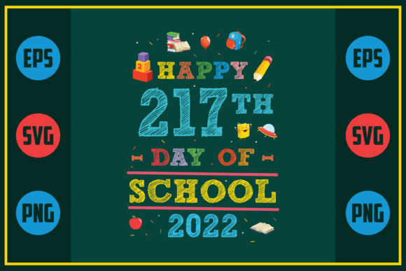 Happy 217th Day of School 2022 – A Graphic Design Asset for Crafts