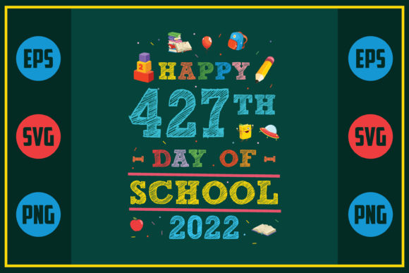 Happy 427th Day of School Graphics for Crafts