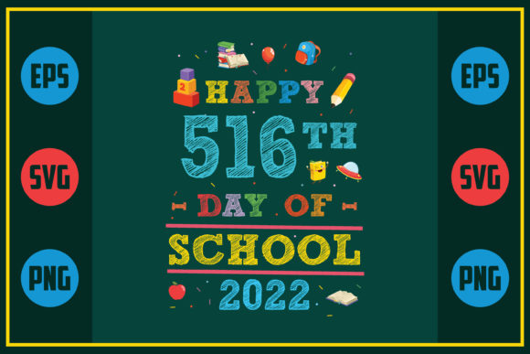Happy 516th Day of School 2022: A Graphic Design Asset for Local Business Creativity